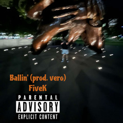 Ballin’ (prod. vero)