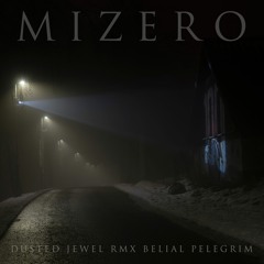 Out Of The Darkness [MIZERO | Dusted Jewel RMX]