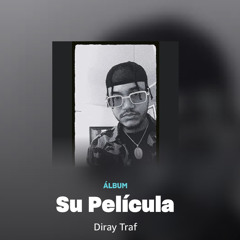 diray traf su película
