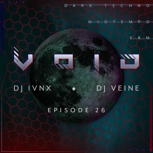 VOID: Dark Techno. Hard Techno. EBSM. | Episode 26