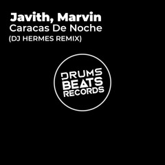 Javith, Marvin - Caracas De Noche (Dj Hermes Remix)