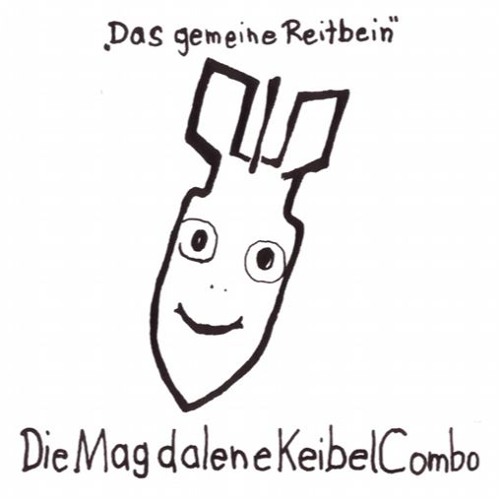 Die Magdalene Keibel Combo - Du hast mich angeschmiert