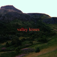 valley kisses