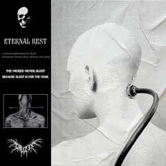 ETERNAL REST [PROD. VXMP]