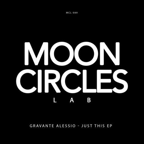 Alessio Gravante - JUST THIS (MOONCIRCLES LAB)