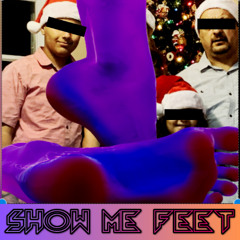 SHOW ME FEET(prod.Purc)