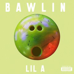 Lil' A - Bawlin' (prod. albeats)