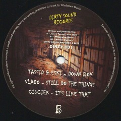 Vlado - Still Do The Things ## OUT NOW ON DIRTY SOUND RECORDS ##
