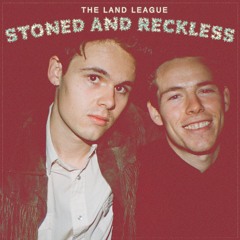 Stoned and Reckless