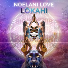 Lōkahi by Noelani Love