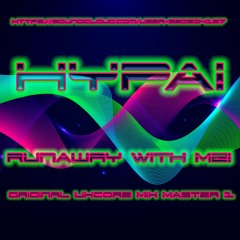RunAway With Me! (Original UKCore Mix)[MASTER 1]