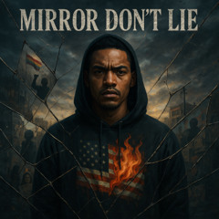 Mirror Don’t Lie