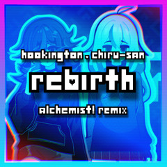 Hookington & Chiru-san - Rebirth (Valthera remix)