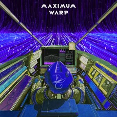 Maximum Warp