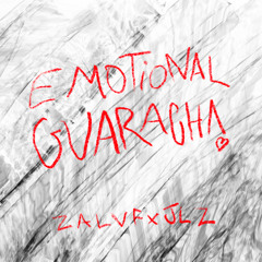 EMOTIONAL GUARACHA - ZALVF X JLZ