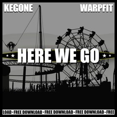 Warpfit & KegOne - Here We Go
