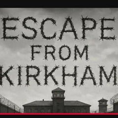 Escape From Kirkham .mp3