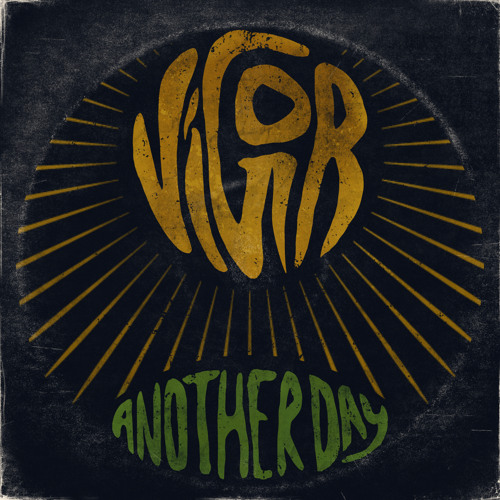 VIGOR - ANOTHER DAY