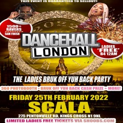 ★ DANCEHALL LONDON ★ Fri 25th Feb @ SCALA, Kings x. Promo Mix By Celebrityraven & Dj TyTy.