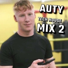 AUTY - tech house mix 2