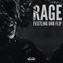 Emorfik - Rage (FEISTLING DNB Flip) (Free Download)
