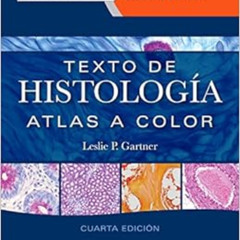 GET KINDLE 💙 Texto de histología + StudentConsult (4ª ed.): Atlas a color by Leslie