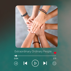 Extraordinary Ordinary People