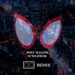 Post Malone - Sunflower (Tony Oz Remix)
