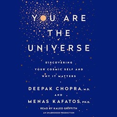 free EBOOK 💘 You Are the Universe: Discovering Your Cosmic Self and Why It Matters b