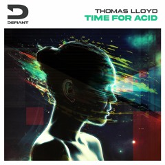Thomas Lloyd - Time For Acid