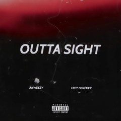 Outta Sight(with Trey Forever)