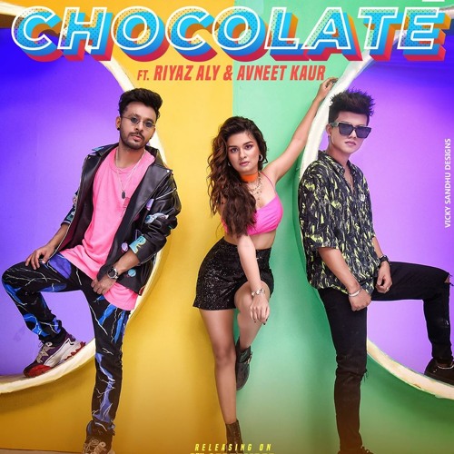 Chocolate- Tony Kakkar ft. Riyaz Aly & Avneet Kaur