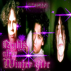 Nights after Winter Arc