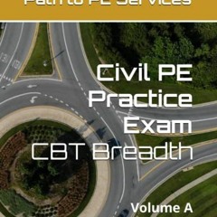 Get PDF 📨 Civil PE Practice Exam: CBT Breadth by  Path to PE Services &  Path to PE