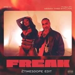 2timesdope - I Need A Freak