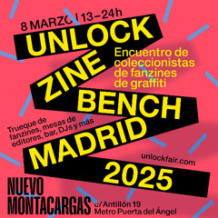 UNLOCK ZINE BENCH MADRID
