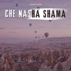 Che Nasha Shama - Saf. K