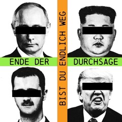 Ende der Durchsage - Bist du endlich weg