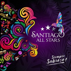 Santiago All Stars - Tu A La Mala Y Yo A La Buena
