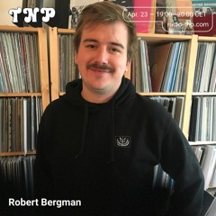 Robert Bergman @ Radio TNP 23.04.2021