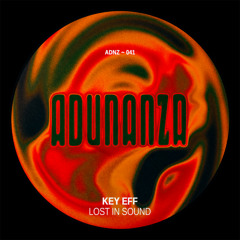 ADNZ041 - Key Eff - Lost in Sound (Original Mix)
