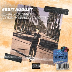 🔔DJ TOMY B #EditPack August / FreeDOWNLOAD! 📀