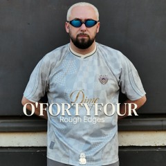 O'FortyFour - Rough Edges