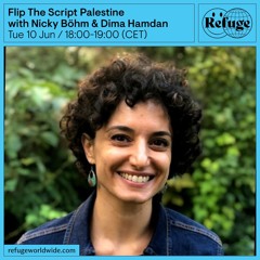 Flip The Script Palestine - Nicky Böhm & Dima Hamdan - 10 June 2025