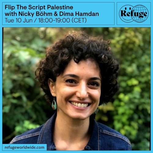 Flip The Script Palestine - Nicky Böhm & Dima Hamdan - 10 June 2025