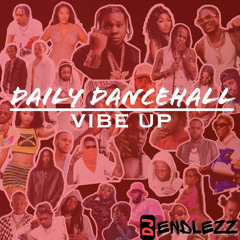 Daily Dancehall Vibe Up (Jan 2025)