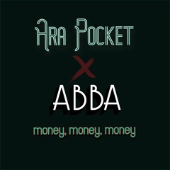 Abba - Money, Money, Money (Ara Pocket Remix)