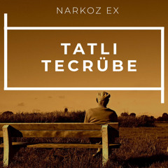 Narkoz-Ex-Tatli-Tecrube