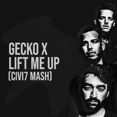 Oliver Heldens & Firebeatz - Gecko x Lift Me Up (CIVI7 Mash)