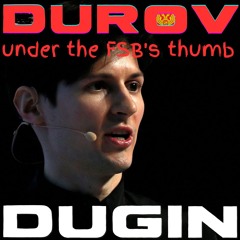 DUROV (Under the FSB's thumb)